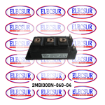2MBI300N-060-04 FUJI ELECTRIC